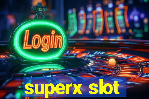 superx slot