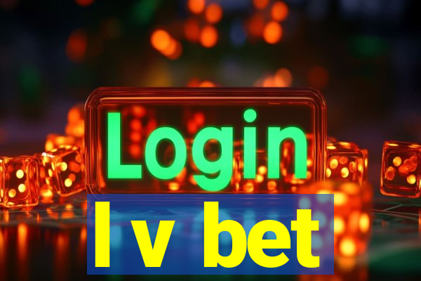 l v bet