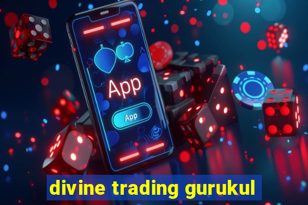 divine trading gurukul