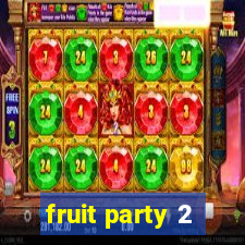 fruit party 2