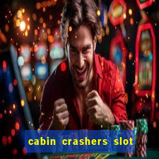 cabin crashers slot free play