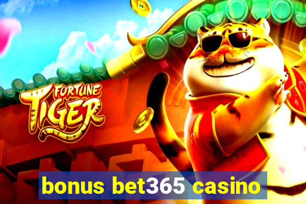 bonus bet365 casino