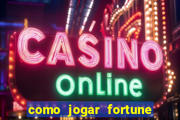 como jogar fortune tiger sem depositar