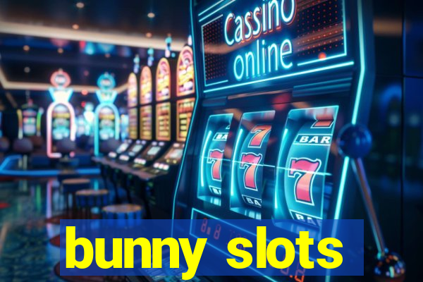 bunny slots