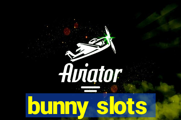 bunny slots