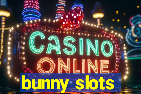 bunny slots