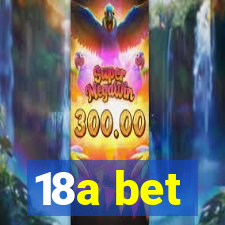 18a bet