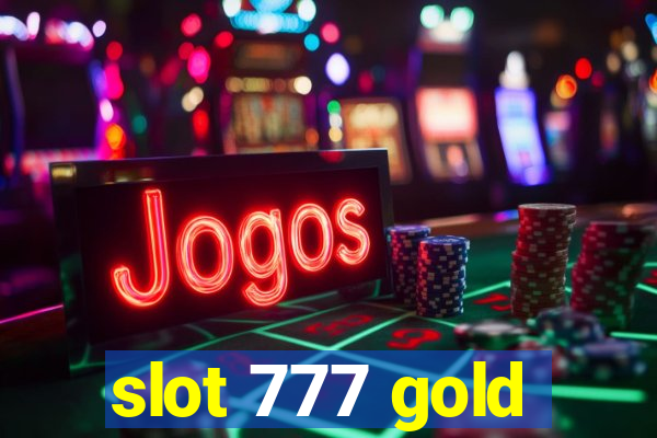 slot 777 gold