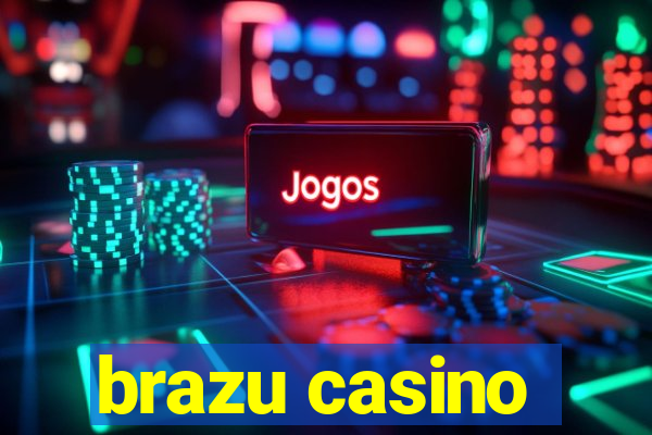 brazu casino