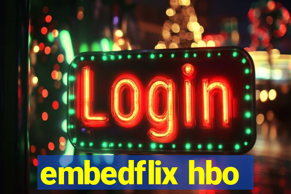 embedflix hbo