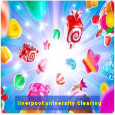 liverpool university clearing