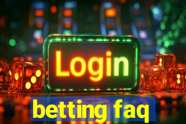 betting faq