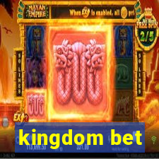 kingdom bet