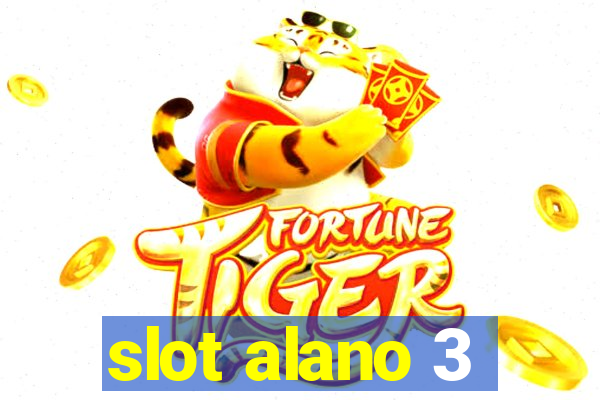 slot alano 3