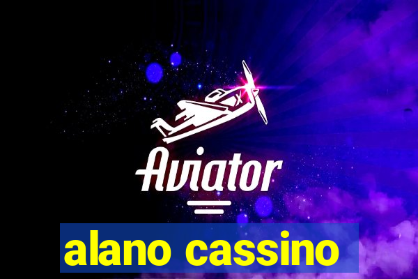 alano cassino