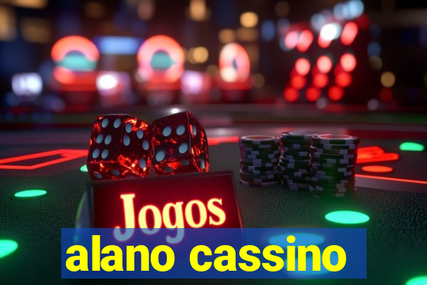 alano cassino