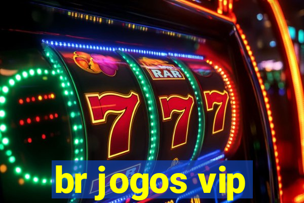 br jogos vip