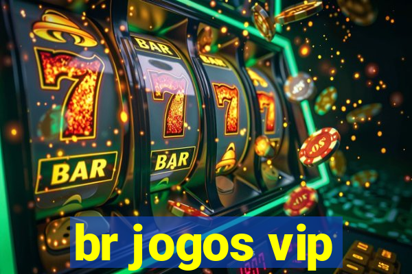 br jogos vip