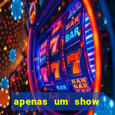 apenas um show pancadaria 2