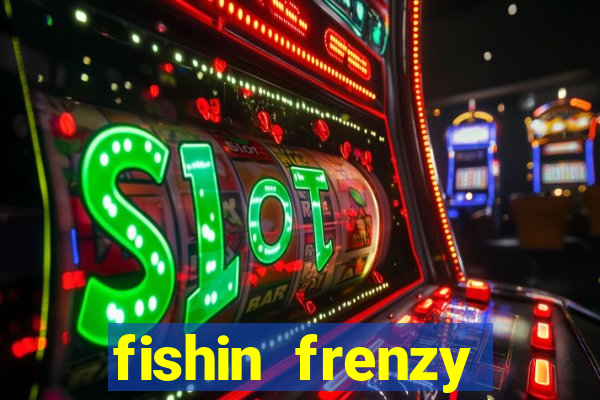 fishin frenzy fortune spins slot free play