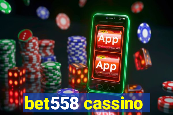 bet558 cassino