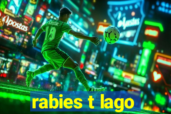 rabies t lago