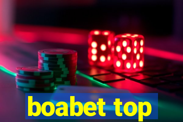 boabet top