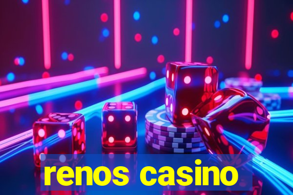 renos casino