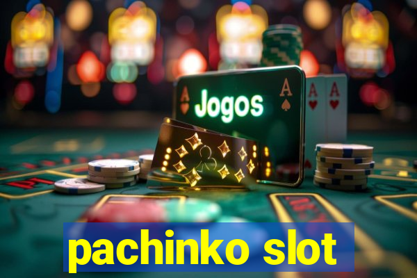 pachinko slot