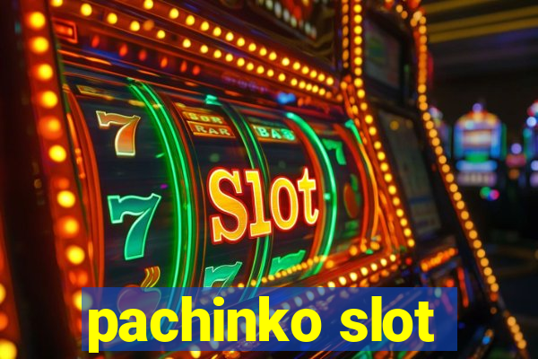 pachinko slot