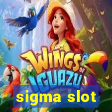 sigma slot