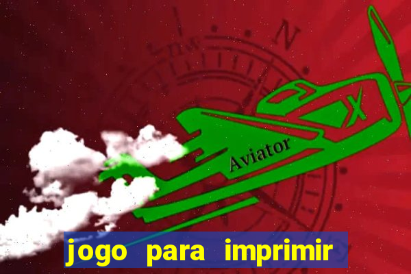 jogo para imprimir e montar