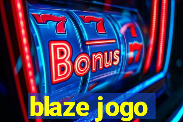 blaze jogo