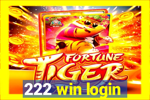 222 win login