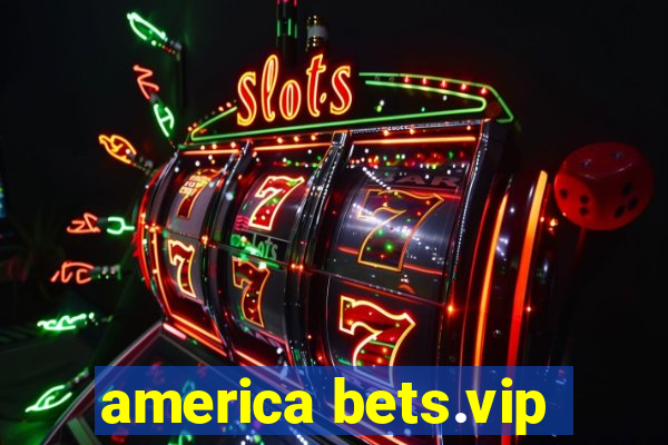 america bets.vip