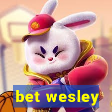 bet wesley