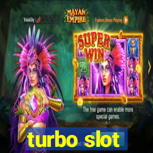 turbo slot