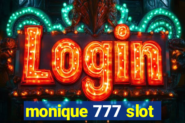 monique 777 slot