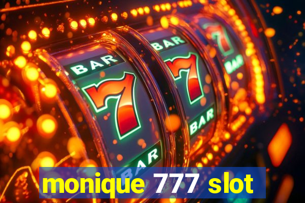 monique 777 slot