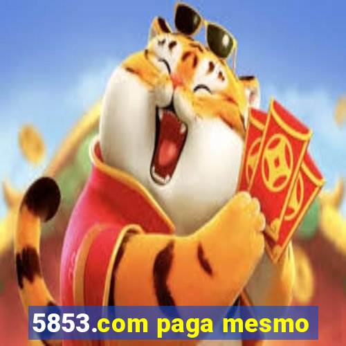 5853.com paga mesmo