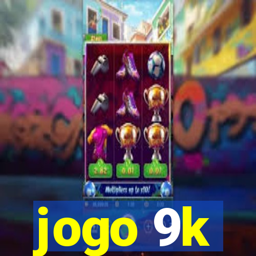 jogo 9k