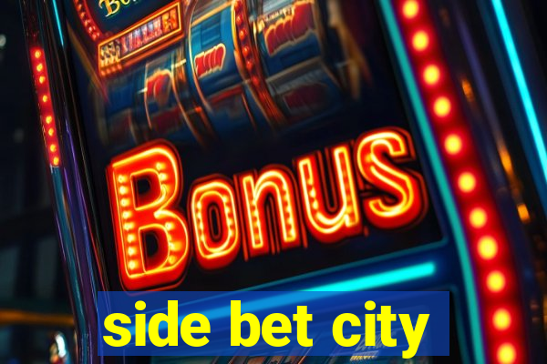 side bet city