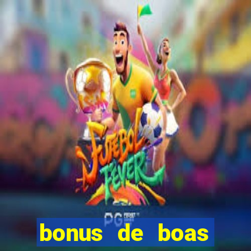 bonus de boas vindas estrela bet