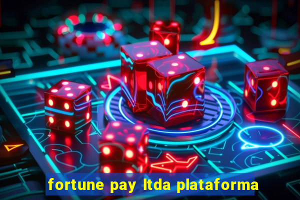 fortune pay ltda plataforma