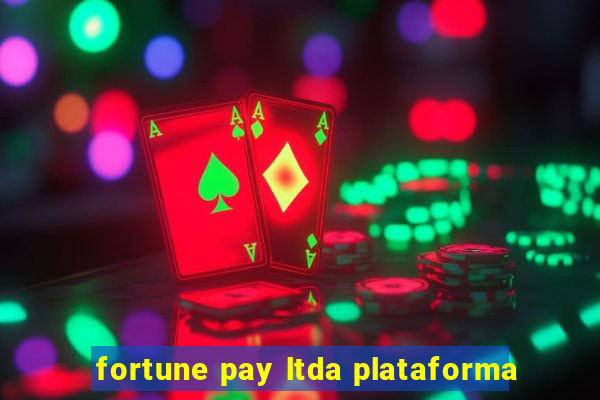 fortune pay ltda plataforma