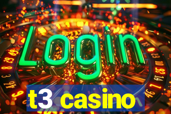 t3 casino