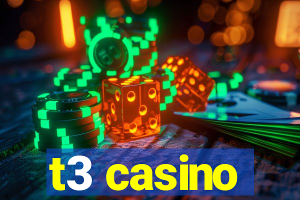 t3 casino