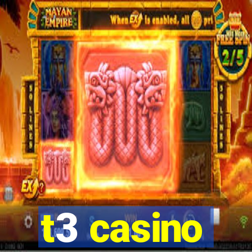 t3 casino