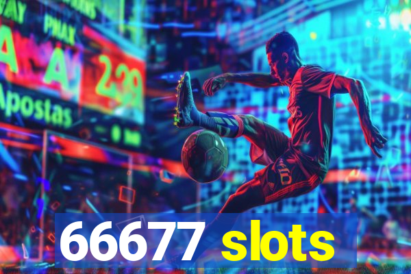 66677 slots