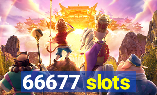 66677 slots